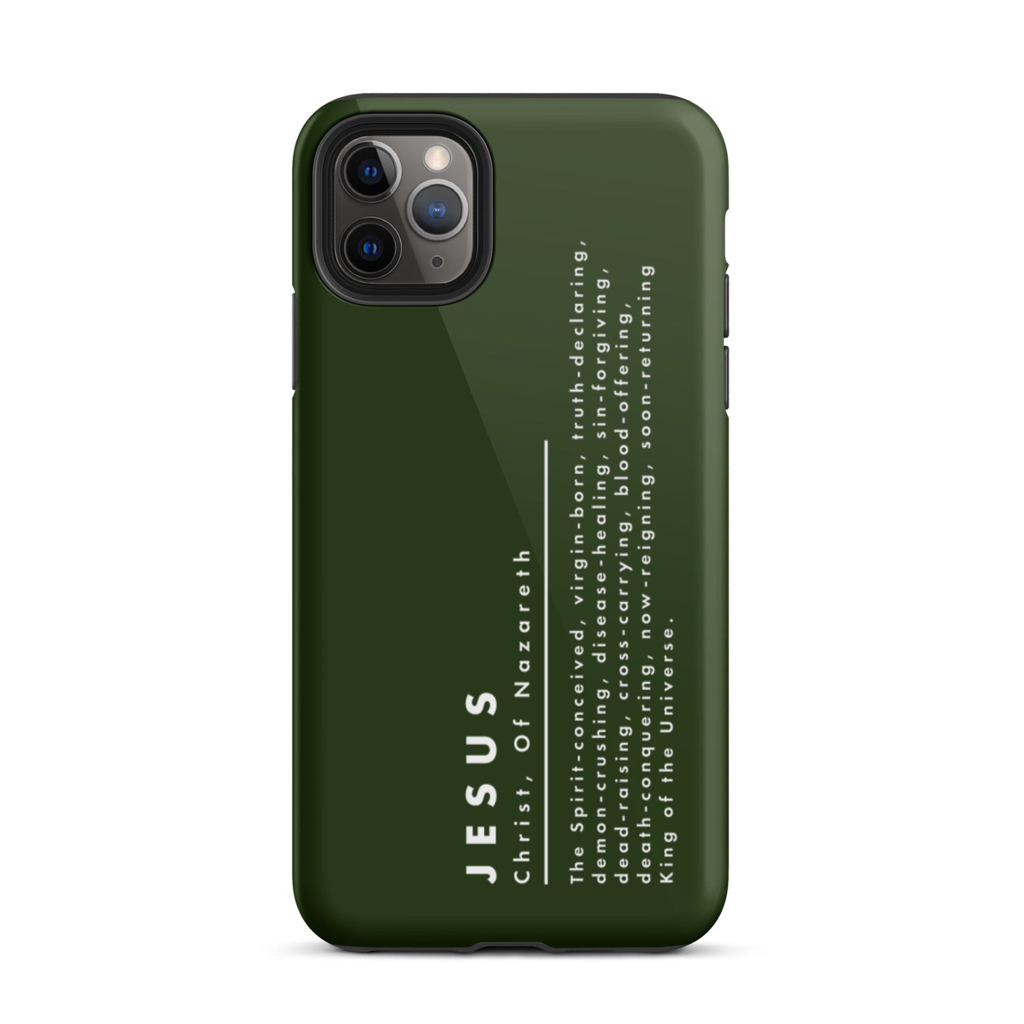 Jesus Christ, King Of The Universe | Tough iPhone Case | Olive
