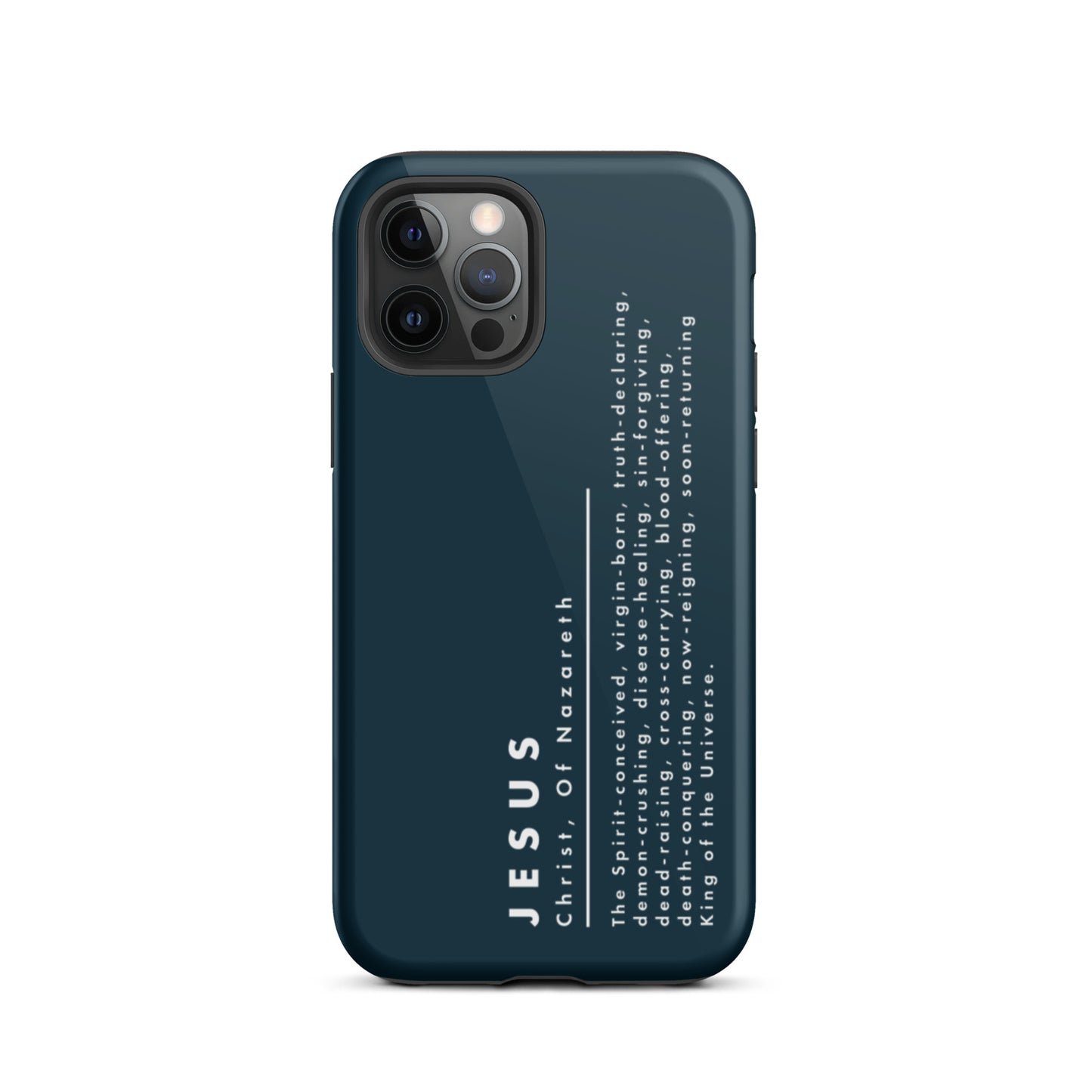 Jesus Christ, King Of The Universe | Tough iPhone Case | Navy