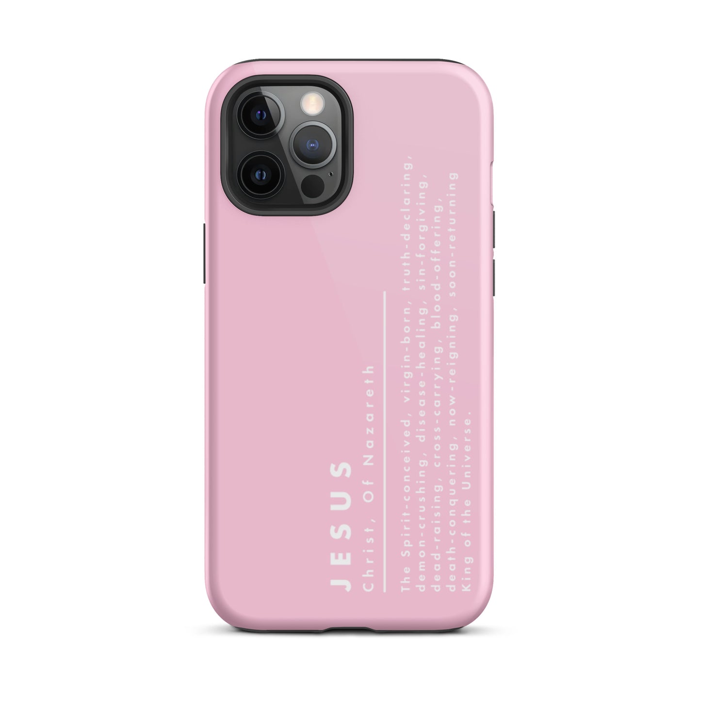 Jesus Christ, King Of The Universe | Tough iPhone Case | Pink