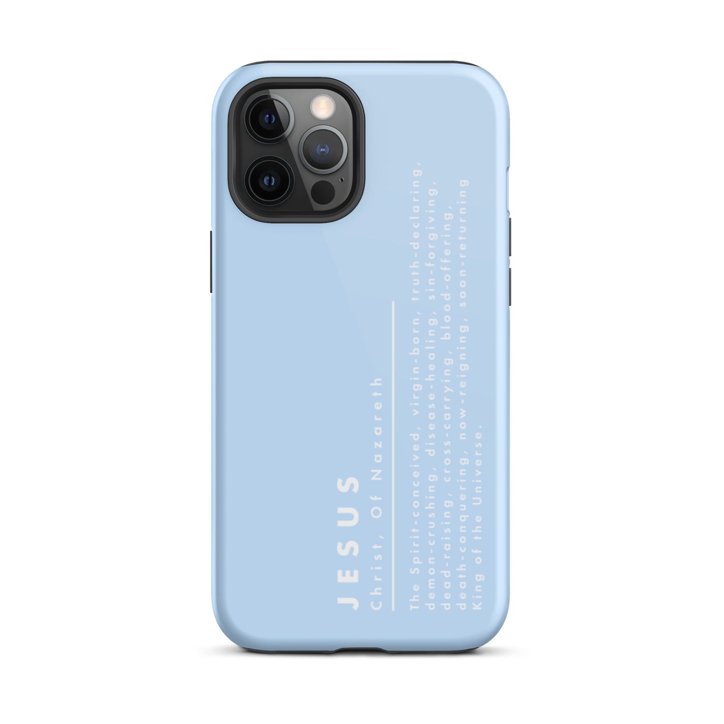 Jesus Christ, King Of The Universe | Tough iPhone Case | Blue