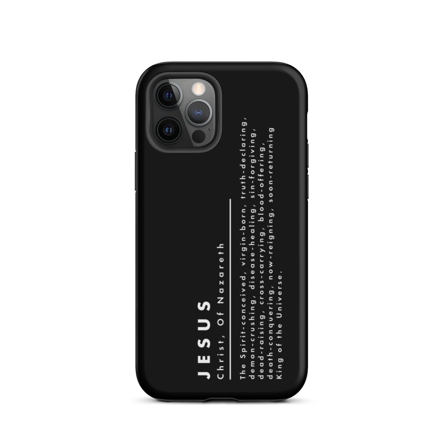 Jesus Christ, King Of The Universe | Tough iPhone Case | Black Matte