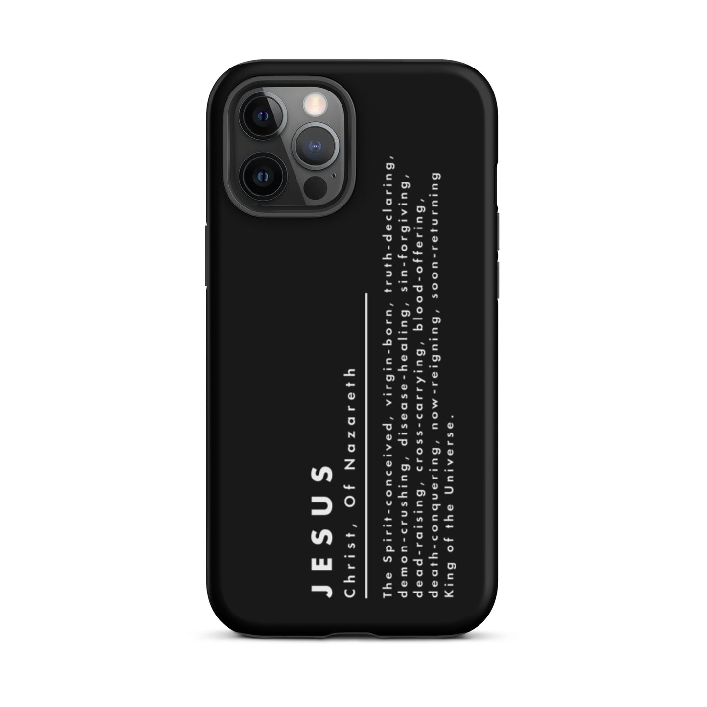 Jesus Christ, King Of The Universe | Tough iPhone Case | Black Matte