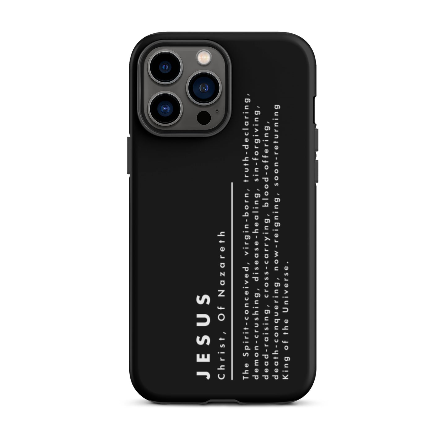 Jesus Christ, King Of The Universe | Tough iPhone Case | Black Matte