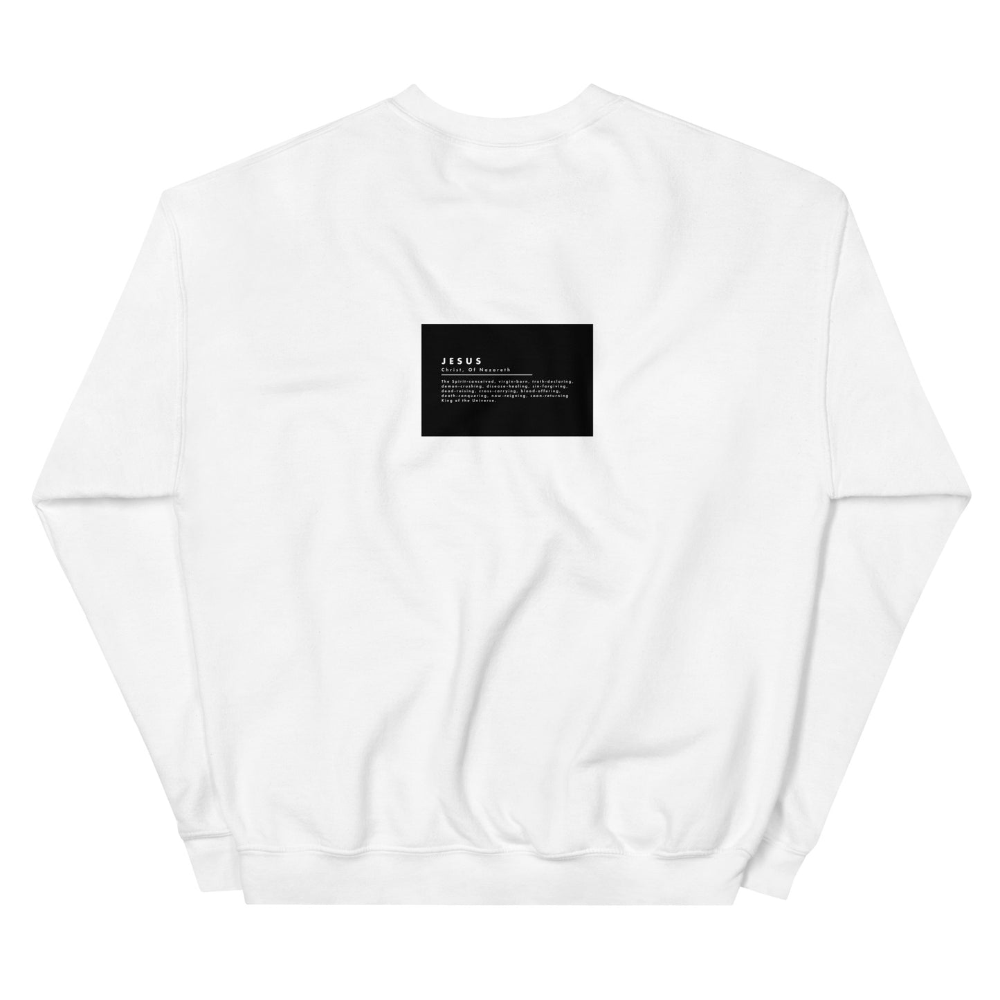 Jesus Christ, King Of The Universe | Men's Sweatshirt