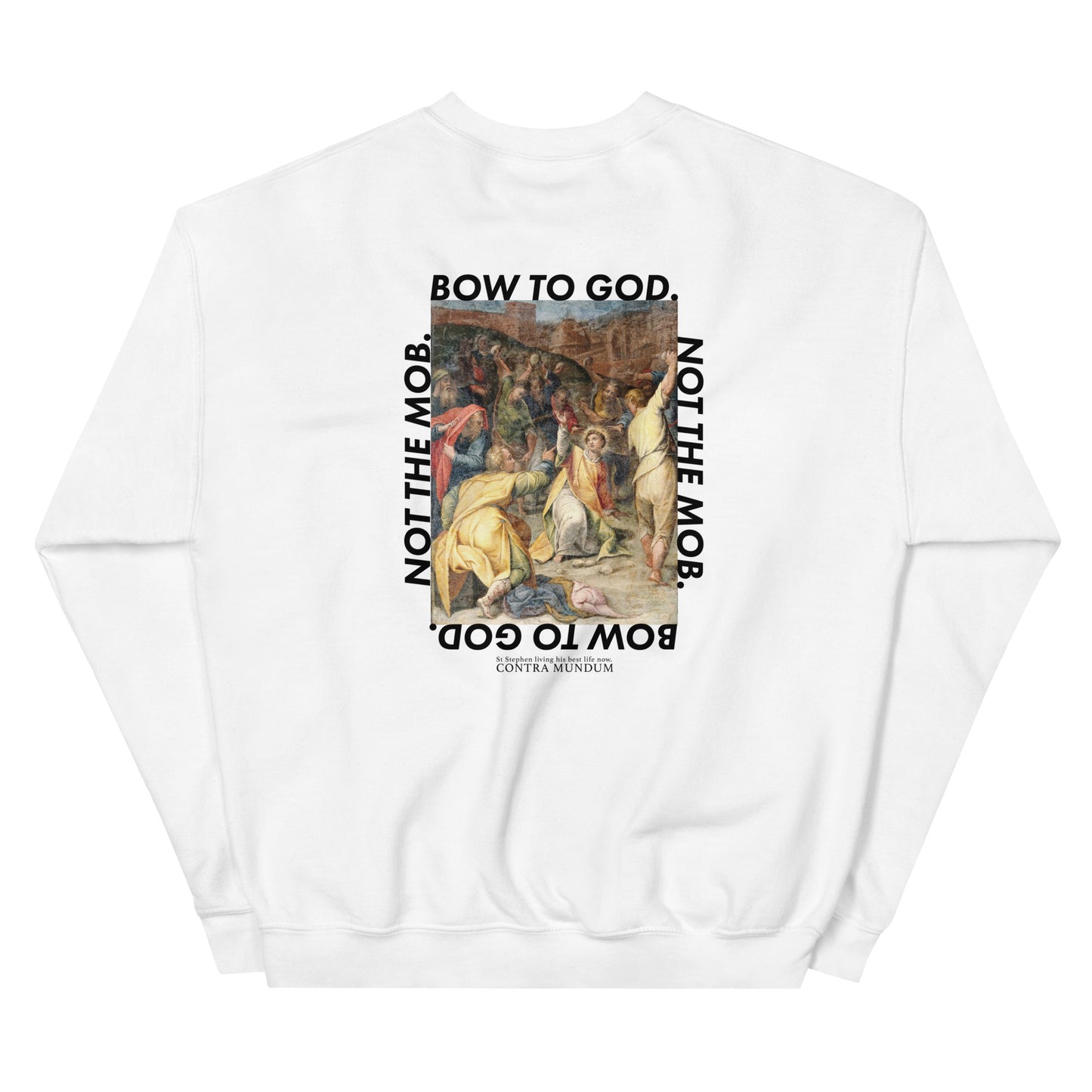 Bow To God. Not The Mob. | Men's Sweatshirt
