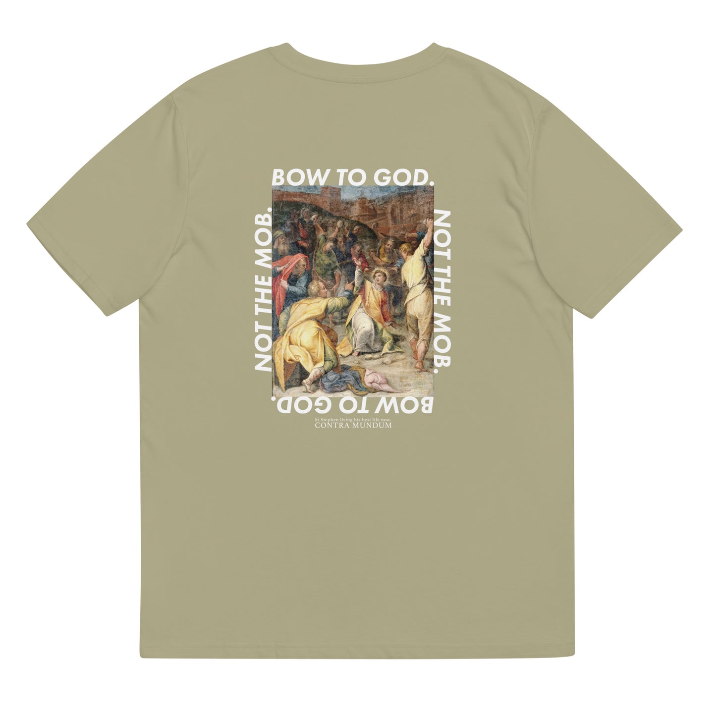 Bow To God. Not The Mob. | Mens T Shirt