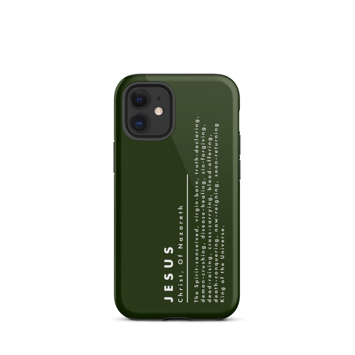 Jesus Christ, King Of The Universe | Tough iPhone Case | Olive