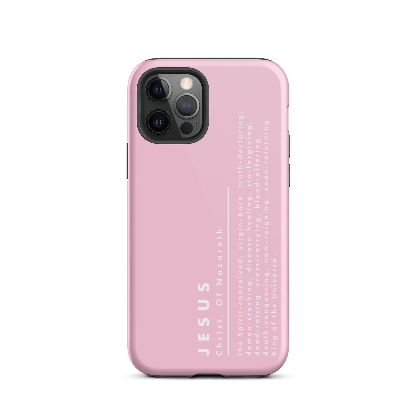 Jesus Christ, King Of The Universe | Tough iPhone Case | Pink