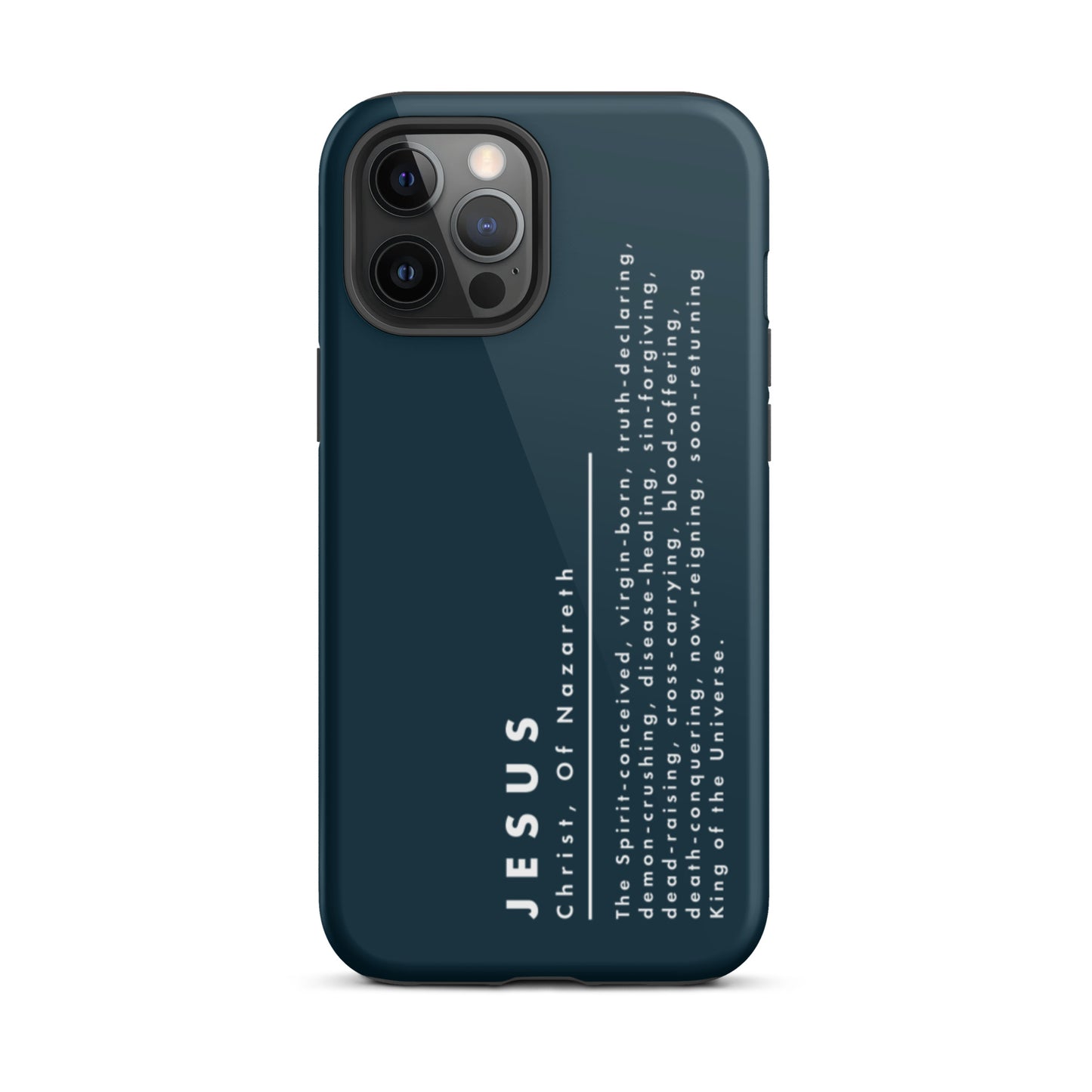Jesus Christ, King Of The Universe | Tough iPhone Case | Navy