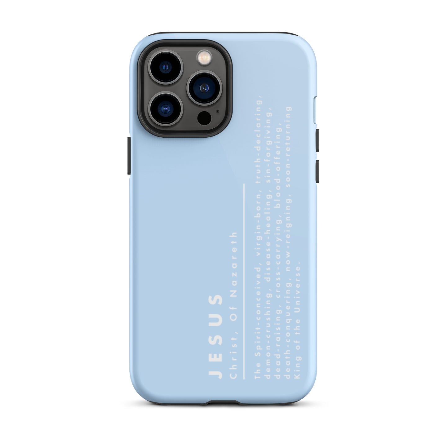 Jesus Christ, King Of The Universe | Tough iPhone Case | Blue